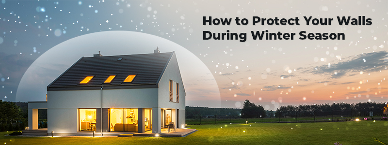 how to protect your wall during winter season blog